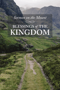 Sermon on the Mount - Personal Study Guide: Blessings of the Kingdom