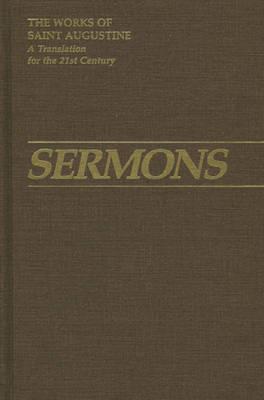 Sermons 3, 51-94 - Rotelle, John E (Editor), and Augustine, St, and Hill, Edmund (Translated by)