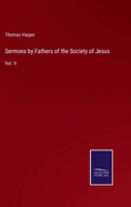 Sermons by Fathers of the Society of Jesus: Vol. II