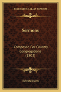 Sermons: Composed for Country Congregations (1803)