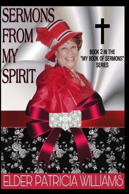 Sermons From my Spirit - Williams, Patricia