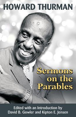 Sermons on the Parables - Gowler, David B, and Jensen, Kipton E