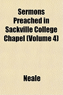 Sermons Preached in Sackville College Chapel; Volume 4