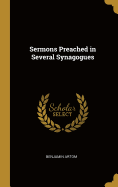 Sermons Preached in Several Synagogues