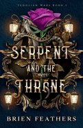 Serpent and the Throne