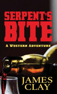 Serpent's Bite: A Western Adventure