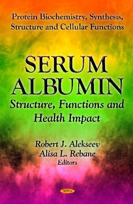 Serum Albumin - Alekseev, Robert J