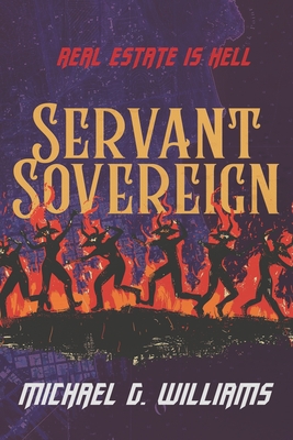 Servant Sovereign: The Complete Collection - Williams, Michael G