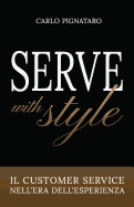 Serve with Style: Il customer service nell'era dell'esperienza