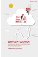 Service Integration: A Practical Guide to Multivendor Service Management