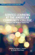 Service-Learning at the American Community College: Theoretical and Empirical Perspectives