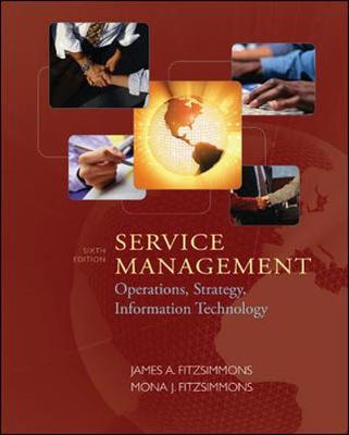 Service Management: Operations, Strategy, Information Technology W/Student CD - Fitzsimmons, James A, Professor