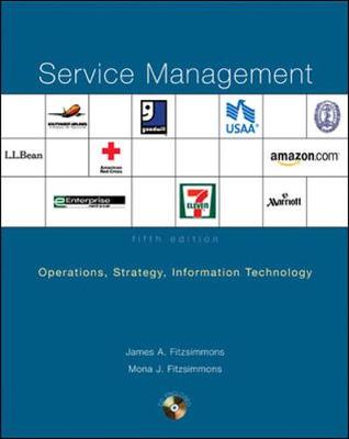 Service Management: Operations, Strategy, Information Technology with Student CD - Fitzsimmons, James A, Professor