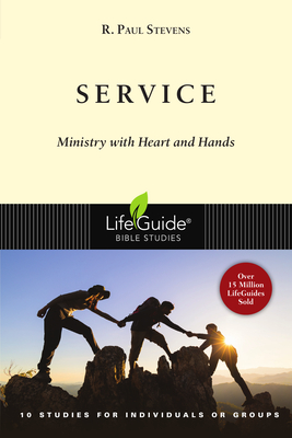 Service: Ministry with Heart and Hands - Stevens, R Paul