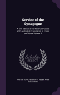 Service of the Synagogue: A new Edition of the Festival Prayers With an English Translation in Prose and Verse Volume 5