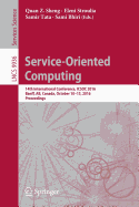 Service-Oriented Computing: 14th International Conference, Icsoc 2016, Banff, Ab, Canada, October 10-13, 2016, Proceedings