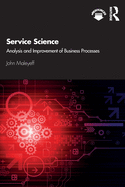 Service Science: Analysis and Improvement of Business Processes
