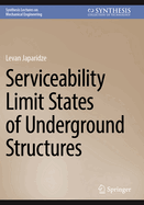 Serviceability Limit States of Underground Structures
