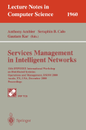 Services Management in Intelligent Networks: 11th Ifip/IEEE International Workshop on Distributed Systems: Operations and Management, Dsom 2000 Austin, Tx, Usa, December 4-6, 2000 Proceedings