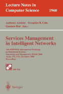 Services Management in Intelligent Networks: 11th Ifip/IEEE International Workshop on Distributed Systems: Operations and Management, Dsom 2000 Austin, TX, USA, December 4-6, 2000 Proceedings