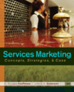 Services Marketing: Concepts, Strategies, & Cases - Hoffman, K Douglas, and Bateson, John E G