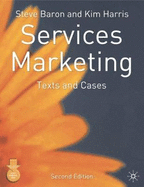 Services Marketing: Text and Cases