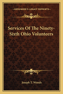 Services of the Ninety-Sixth Ohio Volunteers