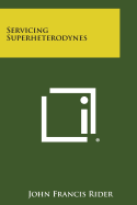 Servicing Superheterodynes