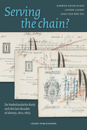 Serving the chain?: De Nederlandsche Bank and the last decades of slavery, 1814-1863