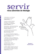 servir. revue adventiste de thologie: numro 1, automne 2017