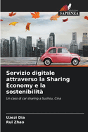 Servizio digitale attraverso la Sharing Economy e la sostenibilit?