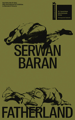 Serwan Baran: Fatherland - Baran, Serwan, and Chalabi, Tamara (Text by), and Colombo, Paolo (Text by)
