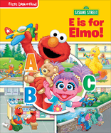 Sesame Street E Is for Elmo!: First Look and Find