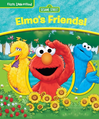 Sesame Street Elmo's Friends!: First Look and Find - Pi Kids