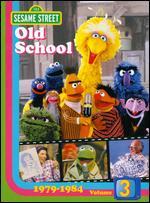 Sesame Street: Old School, Vol. 3 - 1979-1984