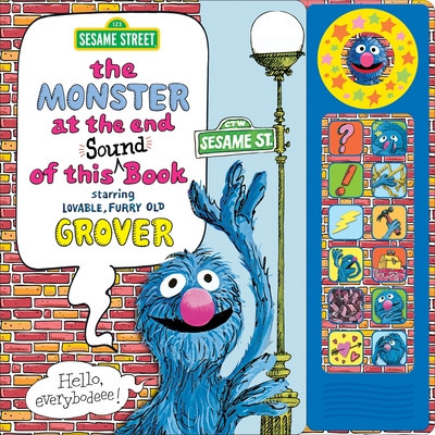 Sesame Street: The Monster at the End of This Sound Book Starring Lovable, Furry Old Grover - Stone, Jon