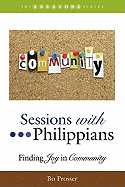 Sessions with Philippians: Finding Joy in Community