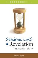 Sessions with Revelation: The Last Days of Evil