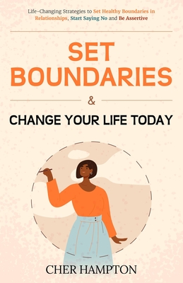 Set Boundaries and Change Your Life Today - Hampton, Cher