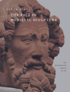 Set in Stone: The Face in Medieval Sculpture - Little, Charles T (Editor), and Sauerlander, Willibald (Contributions by)