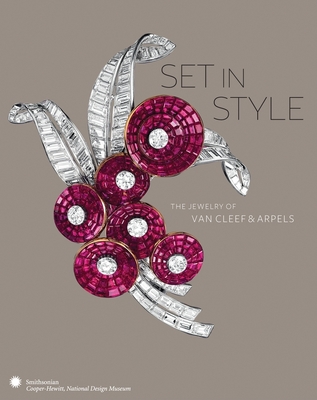 Set in Style: The Jewelry of Van Cleef & Arpels - Van Cleef & Arpels, and Coffin, Sarah (Text by), and Menkes, Suzy (Text by)