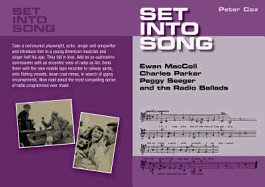 Set Into Song: Ewan MacColl, Charles Parker, Peggy Seeger, and the Radio Ballads