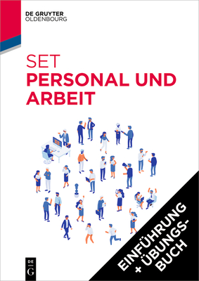 Set Personal Und Arbeit: Einfhrung in Das Personalmanagement + bungsbuch - Oechsler, Walter A, and Paul, Christopher, and Huf, Stefan