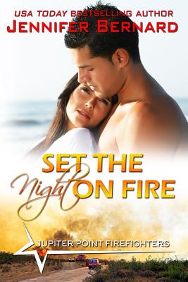 Set the Night on Fire - Bernard, Jennifer