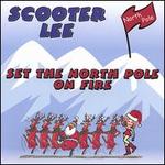 Set the Northpole on Fire