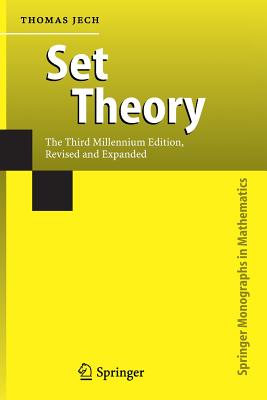 Set Theory: The Third Millennium Edition, revised and expanded - Jech, Thomas