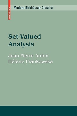Set-Valued Analysis - Aubin, Jean-Pierre, and Frankowska, Hlne
