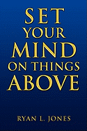 Set Your Mind on Things Above