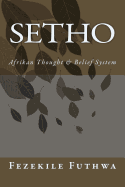 Setho: Afrikan Thought & Belief System