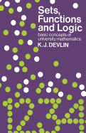 Sets, Functions, and Logic: Basic Concepts of University Mathematics